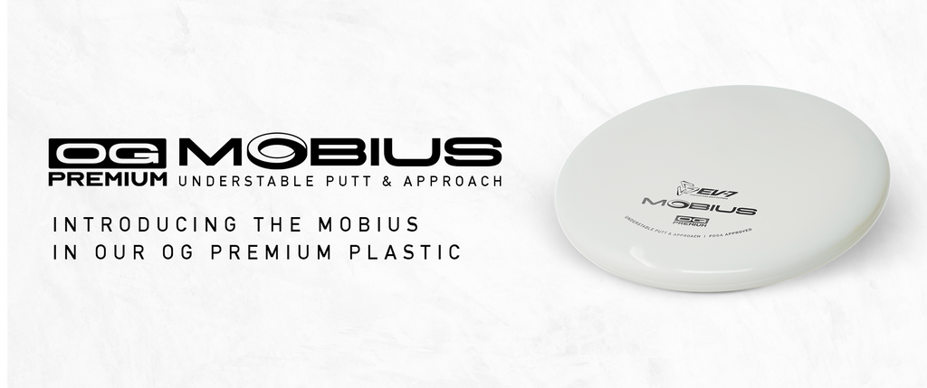 OG Premium Mobius: Introducing the Mobius in our OG Premium Plastic